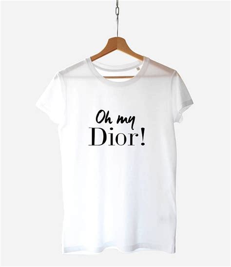 oh my dior t shirt wholesale|OH MY DIOR SLOGAN PRINT T.